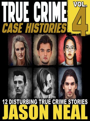 cover image of True Crime Case Histories, Volume 4